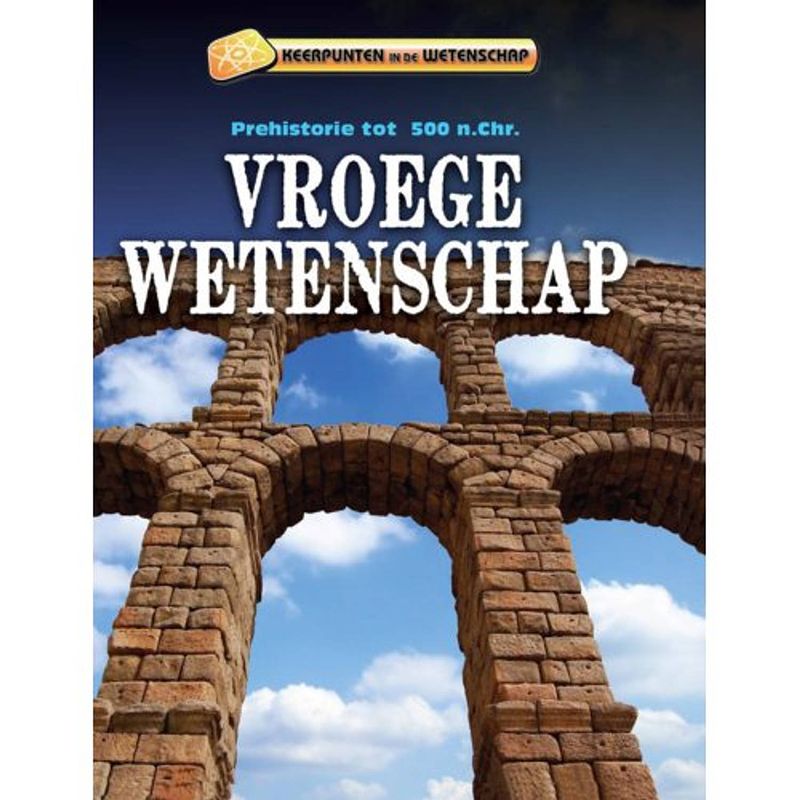 Foto van Vroege wetenschap - keerpunten in de wetenschap