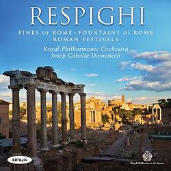 Foto van Respighi: pines of rome/fountains of rome/roman festivals - cd (0880040408321)