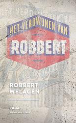 Foto van Het verdwijnen van robbert - robbert welagen - ebook (9789038896724)
