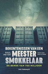 Foto van Bekentenissen van een meestersmokkelaar - paul meyer, wim van den eynde - ebook (9789461317780)