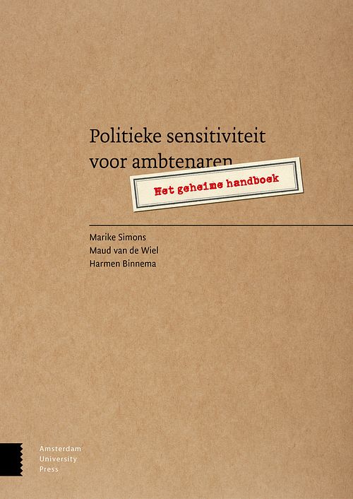 Foto van Politieke sensitiviteit voor ambtenaren - harmen binnema, marike simons, maud van de wiel - ebook (9789048527168)