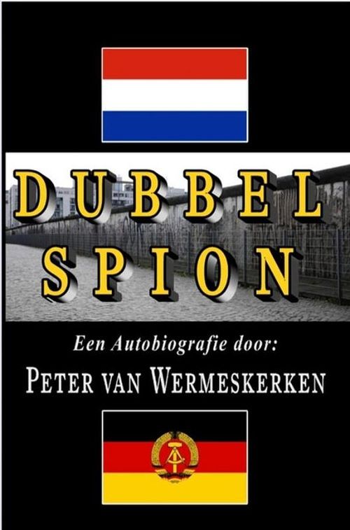 Foto van Dubbel spion - peter van wermeskerken - ebook