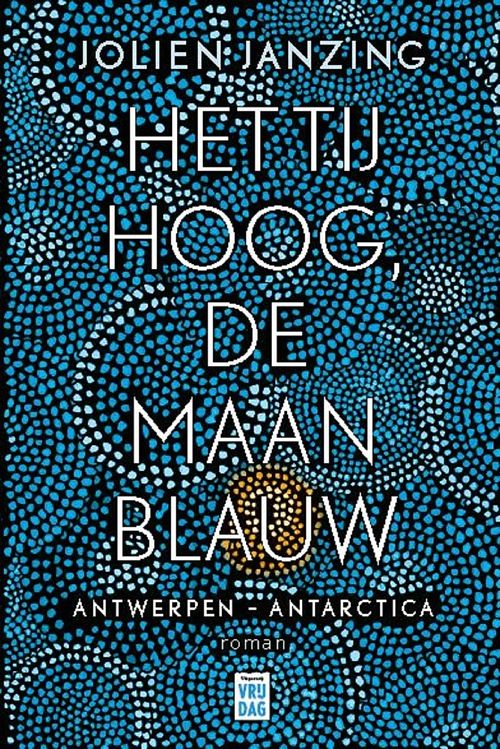 Foto van Het tij hoog, de maan blauw - jolien janzing - ebook (9789460019227)