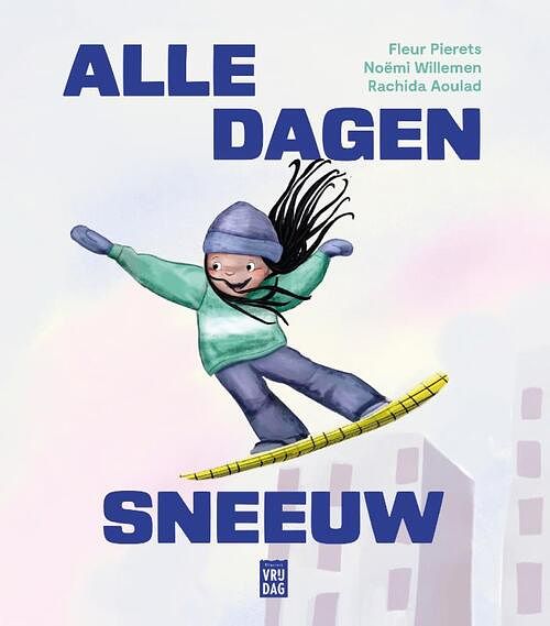 Foto van Alle dagen sneeuw - fleur pierets, rachida aoulad - hardcover (9789464342048)