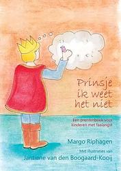 Foto van Prinsje ik weet het niet - margo riphagen en jantiene van den boogaard-kooij - paperback (9789402237382)