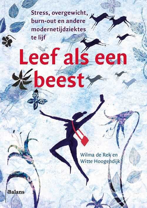 Foto van Leef als een beest - wilma de rek, witte hoogendijk - ebook (9789460039492)