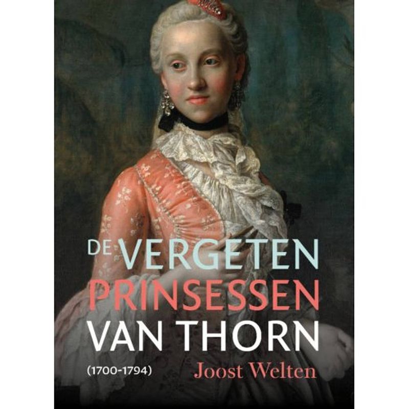 Foto van De vergeten prinsessen van thorn (1700-1794)