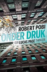 Foto van Onder druk - robert pobi - ebook (9789024591732)