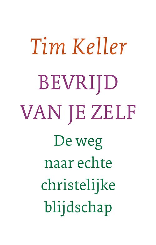 Foto van Bevrijd van je zelf - tim keller - ebook