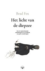 Foto van Het licht van de diepzee - brad fox - paperback (9789400410312)