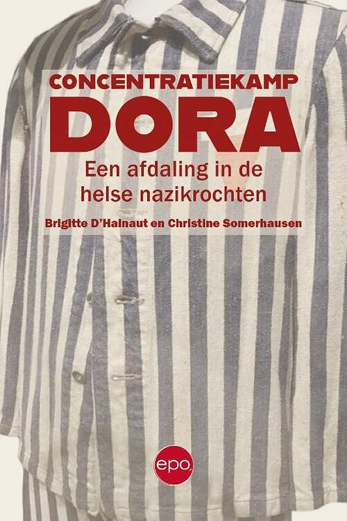 Foto van Concentratiekamp dora - brigitte d'shainaut, christine somerhausen - paperback (9789462674486)