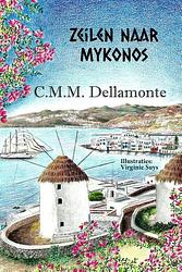 Foto van Zeilen naar mykonos - c.m.m. dellamonte - paperback (9789493293175)