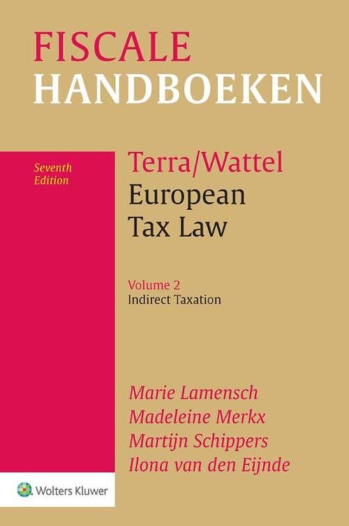 Foto van European tax law volume 2 indirect taxation - marie lamensch - hardcover (9789013165487)