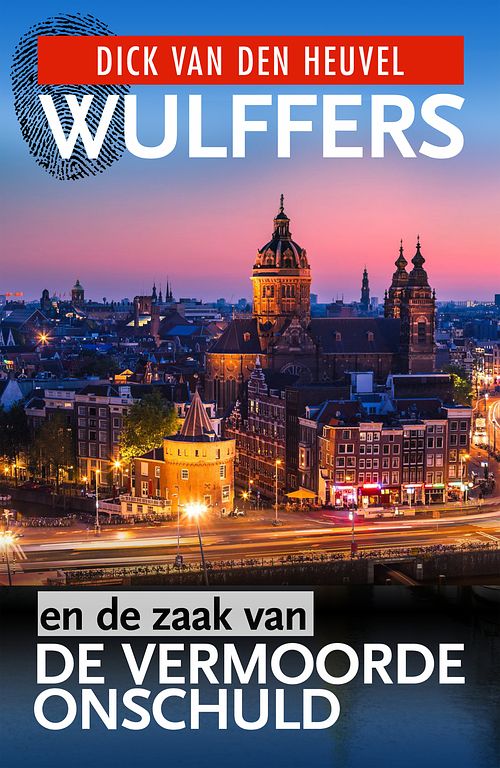 Foto van Wulffers en de zaak van de vermoorde onschuld - dick van den heuvel, simon de waal - ebook (9789023959328)