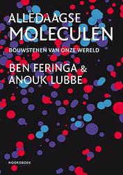 Foto van Alledaagse moleculen - anouk lubbe, ben feringa - paperback (9789056159771)