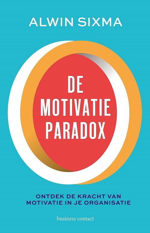 Foto van De motivatieparadox - alwin sixma - ebook (9789047015833)