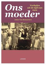 Foto van Ons moeder - julien van remoortere - ebook (9789401416009)