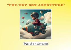 Foto van The toy box adventure - mr. sandmann - paperback (9789464439571)