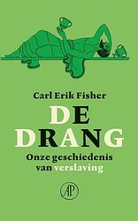 Foto van De drang - carl erik fisher - ebook (9789029545990)