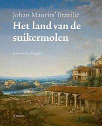 Foto van Johan maurits' brazilië - ernst van den boogaart - hardcover (9789462583689)