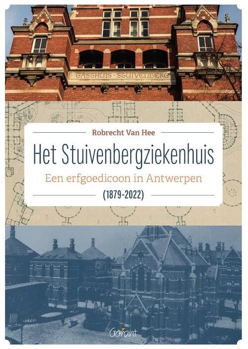 Foto van Het stuivenbergziekenhuis (1879-2022) - robrecht van hee - hardcover (9789044138856)