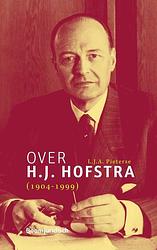 Foto van Over h.j. hofstra (1904-1999) - l.j.a. pieterse - paperback (9789462909823)