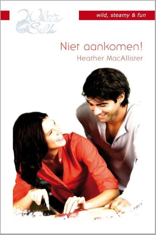 Foto van Niet aankomen! - heather macallister - ebook