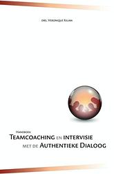 Foto van Handboek teamcoaching en intervisie met de authentieke dialoog - veronique kilian - ebook (9789402129304)