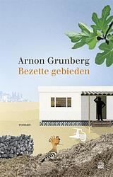 Foto van Bezette gebieden - arnon grunberg - ebook (9789048837021)