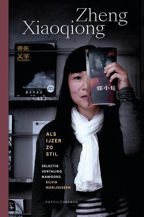 Foto van Als ijzer zo stil - xiaoqiong zheng - paperback (9789056551100)