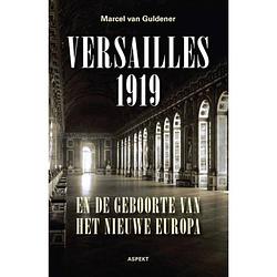 Foto van Versailles 1919 en de geboorte van het nieuwe