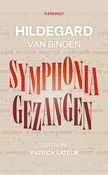 Foto van Symphonia. gezangen - hildegard van bingen - paperback (9789085286592)