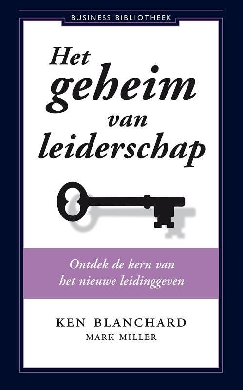 Foto van Het geheim van leiderschap - ken blanchard, mark miller - ebook (9789047005537)