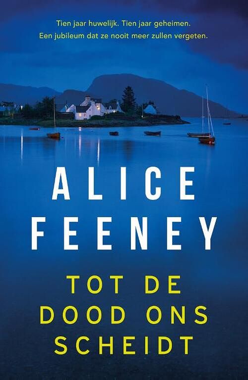 Foto van Tot de dood ons scheidt - alice feeney - paperback (9789400515161)