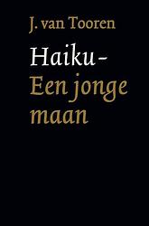 Foto van Haiku een jonge maan - j. van tooren - ebook (9789460234729)