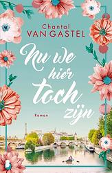 Foto van Nu we hier toch zijn - chantal van gastel - ebook