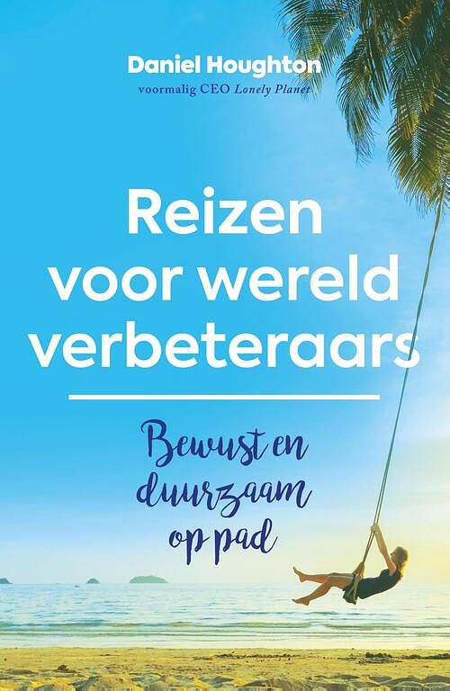 Foto van Reizen voor wereldverbeteraars - daniel houghton - ebook (9789021576961)