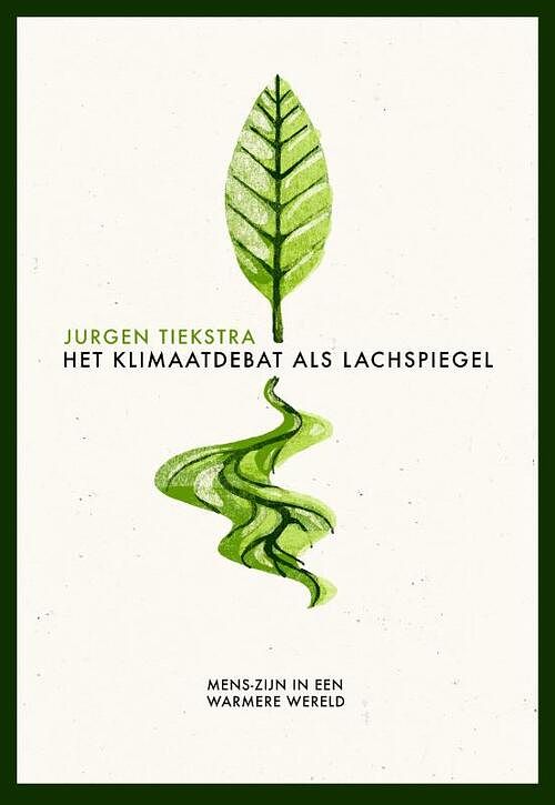 Foto van Het klimaatdebat als lachspiegel - jurgen tiekstra - hardcover (9789463192415)