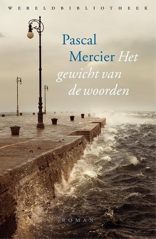 Foto van Het gewicht van de woorden - pascal mercier - ebook (9789028450158)