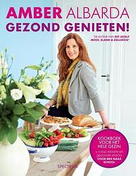 Foto van Gezond genieten! - amber albarda - ebook (9789000320875)