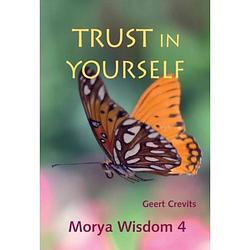 Foto van Trust in yourself - morya wisdom