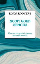 Foto van Nooit goed genoeg - linda roovers - paperback (9789464800012)