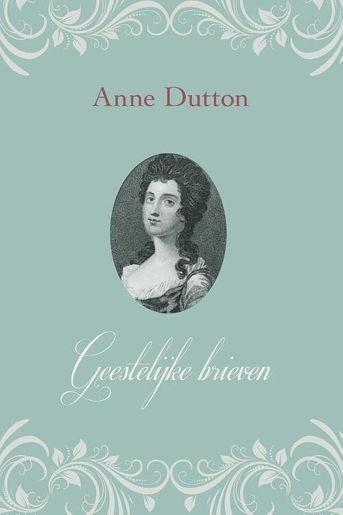 Foto van Geestelijke brieven - anne dutton - ebook (9789402905496)