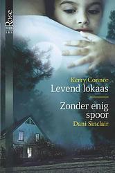 Foto van Levend lokaas ; zonder enig spoor - kerry connor, dani sinclair - ebook