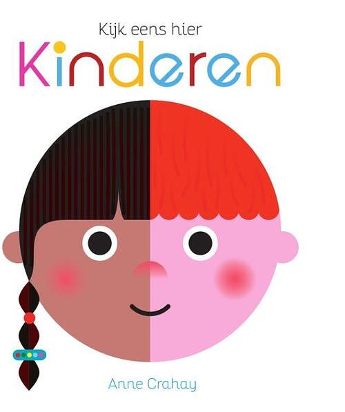 Foto van Kijk eens hier: kinderen - anne crahay - hardcover (9789002268861)