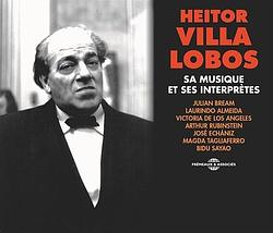 Foto van Heitor villa lobos, sa musique et ses interpretes - cd (3561302569727)