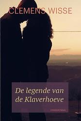 Foto van De legende van de klaverhoeve - clemens wisse - ebook (9789401906050)