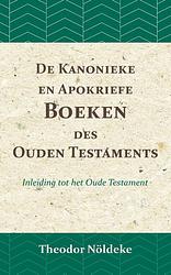 Foto van De kanonieke en apokriefe boeken des ouden testaments - theodor nöldeke - paperback (9789057197000)