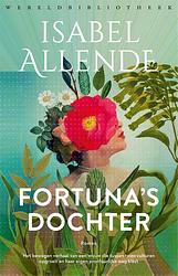 Foto van Fortuna's dochter - isabel allende - paperback (9789028452756)