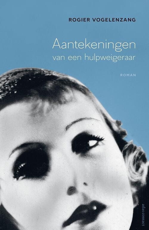 Foto van Aantekeningen van een hulpweigeraar - rogier vogelenzang - ebook (9789025446840)